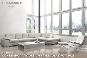 Top 35 Contemporary Design Style Ideas to Inspire Your 2025 Home