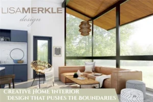 Creative Home Interior Design That Pushes the Boundaries