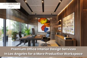 Office Interior Design Services in Los Angeles