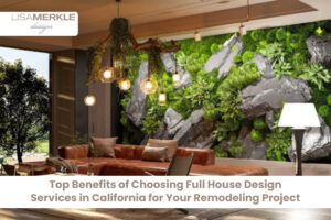 Full House Design Services in California